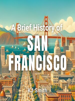 cover image of A Brief History of San Francisco